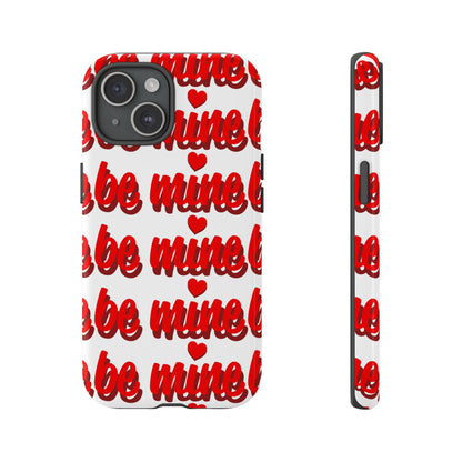 Valentine's Day Tough Phone Case - 'Be Mine' Design