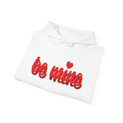 Romantic 'Be Mine' Unisex Hooded Sweatshirt for Valentine's Day