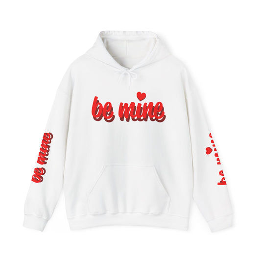 Romantic 'Be Mine' Unisex Hooded Sweatshirt for Valentine's Day