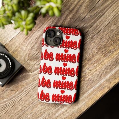 Valentine's Day Tough Phone Case - 'Be Mine' Design